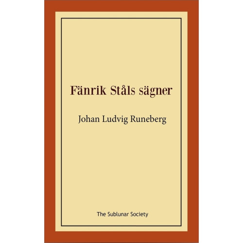 Johan Ludvig Runeberg Fänrik Ståls sägner (häftad)