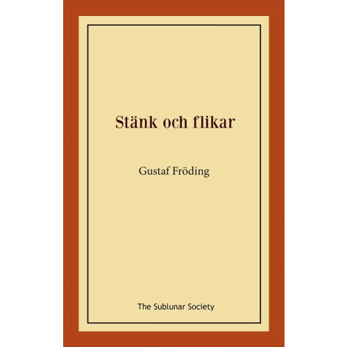 Gustaf Fröding Stänk och flikar (häftad)