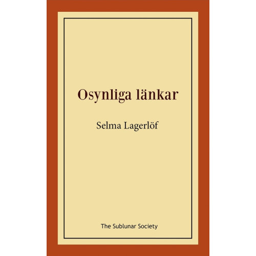 Selma Lagerlöf Osynliga länkar (häftad)