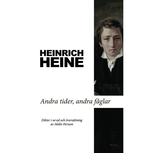 Heinrich Heine Andra tider, andra fåglar : dikter (bok, danskt band)