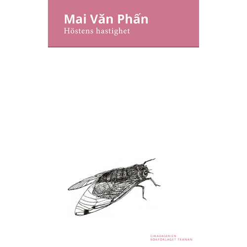 Mai Van Phan Höstens hastighet (bok, danskt band)