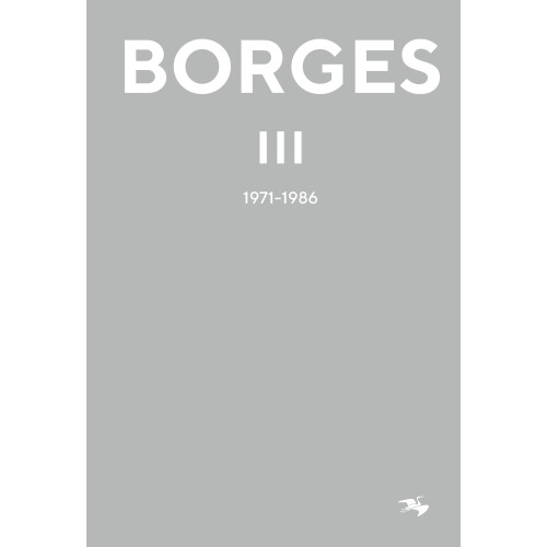 Jorge Luis Borges Jorge Luis Borges 3 : 1971-1986 (bok, kartonnage)