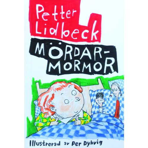 Petter Lidbeck Mördarmormor (inbunden)
