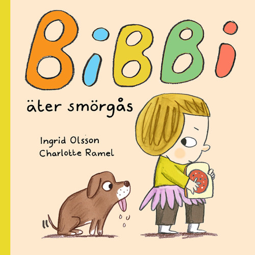 Ingrid Olsson Bibbi äter smörgås (bok, board book)