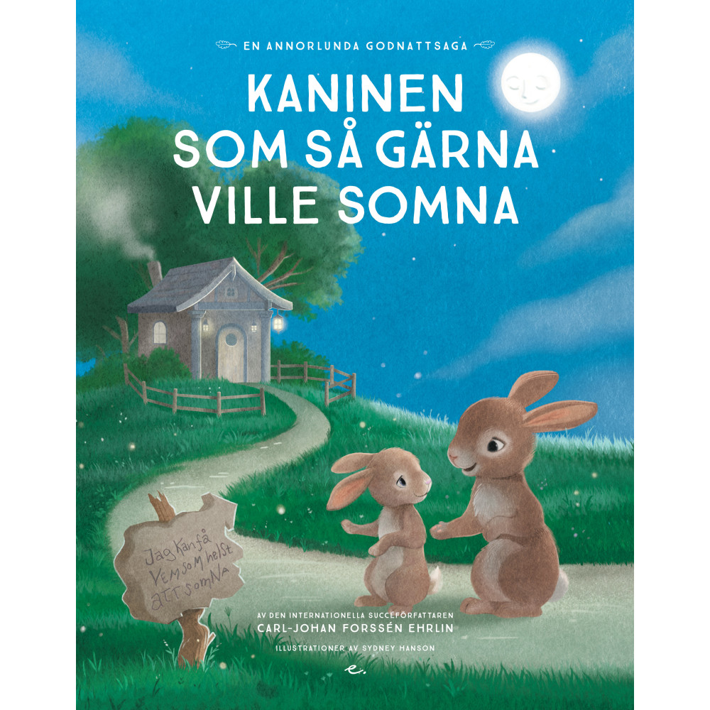 Produktbild för Kaninen som så gärna ville somna : en annorlunda godnattsaga (inbunden)