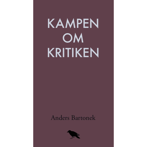 Anders Bartonek Kampen om kritiken (bok, danskt band)