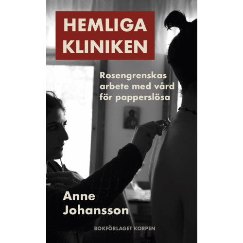 Anne Johansson Hemliga kliniken (häftad)