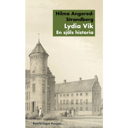 Hilma Angered-Strandberg Lydia Vik : en själs historia (bok, danskt band)