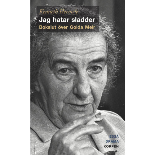 Kenneth Hermele Jag hatar sladder : bokslut över Golda Meir - drama, essä (bok, danskt band)