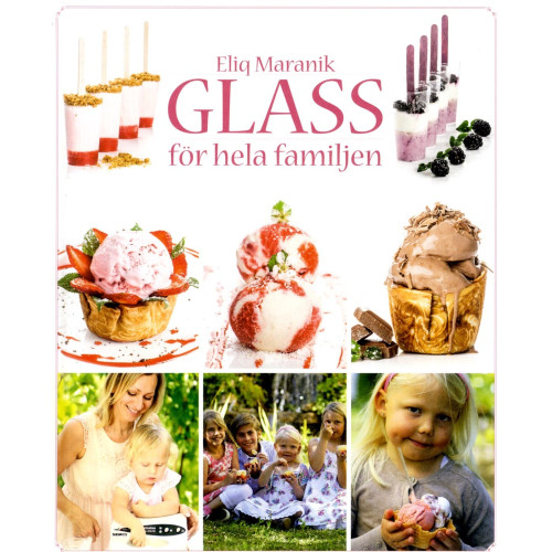 Eliq Maranik Glass : för hela familjen (inbunden)