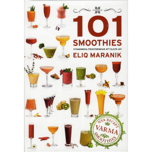Eliq Maranik 101 Smoothies - vitaminrika fruktdrinkar att njuta av (inbunden)