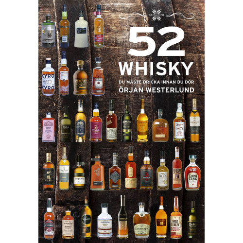 Örjan Westerlund 52 Whisky du måste dricka innan du dör (inbunden)