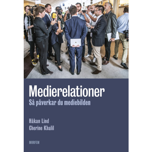 Håkan Lind Medierelationer : så påverkar du mediebilden (bok, danskt band)