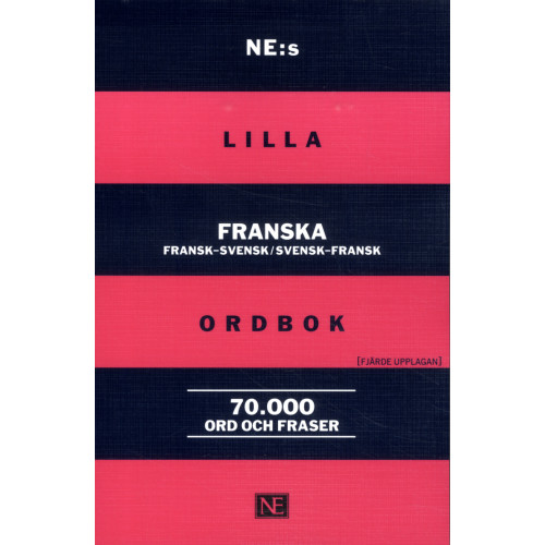 NE Nationalencyklopedin NE:s lilla franska ordbok : fransk-svensk/svensk-fransk 70 000 ord och fraser (häftad)