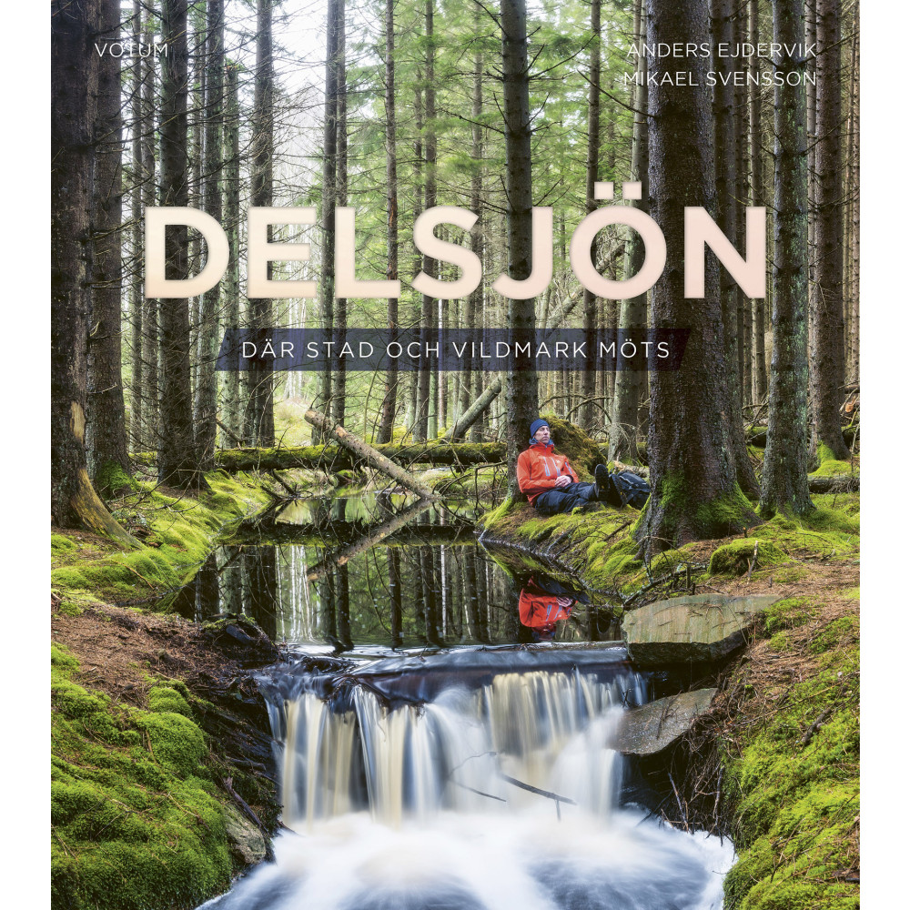 Produktbild för Delsjön: Där stad och vildmark möts (inbunden)