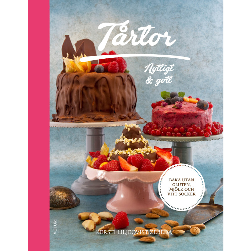 Produktbild för Tårtor: nyttigt & gott (bok, halvklotband)