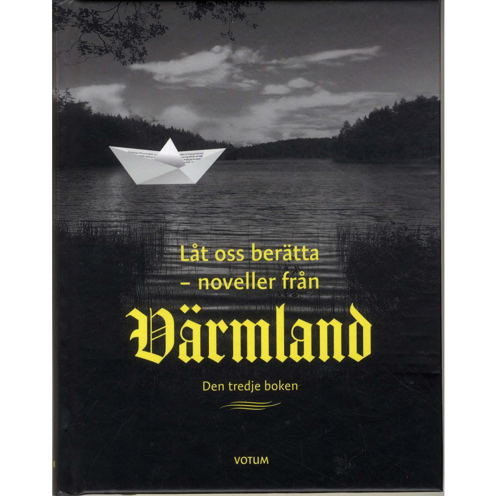 Produktbild för Låt oss berätta : noveller från Värmland - tredje boken (inbunden)