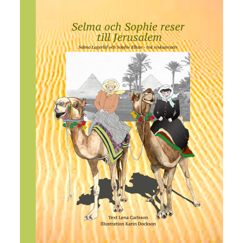 Lena Carlsson Selma och Sophie reser till Jerusalem (inbunden)