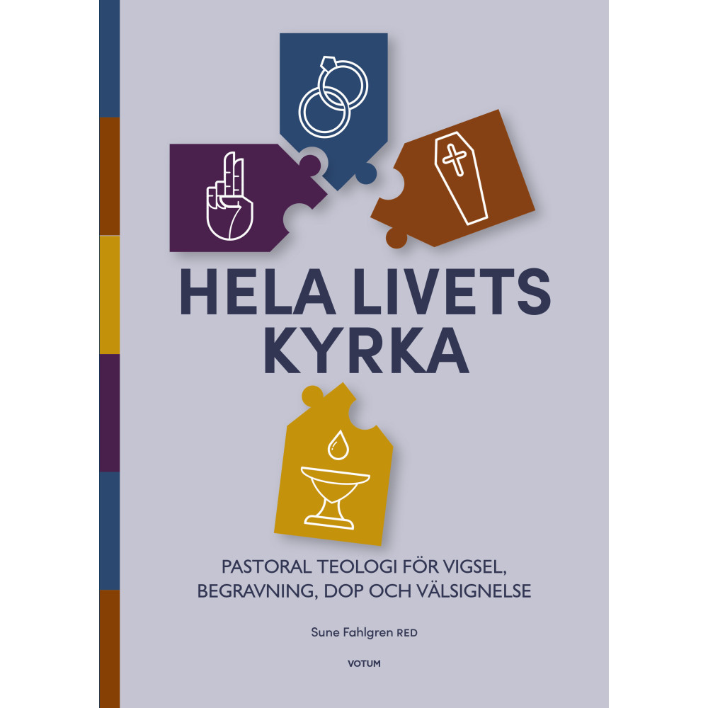 Produktbild för Hela livets kyrka : pastoral teologi för vigsel, begravning, dop och välsignelse (bok, flexband)