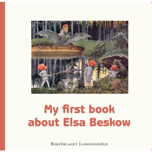 Susanne Hamilton My first book about Elsa Beskow (bok, board book, eng)