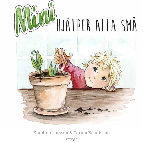 Karolina Larsson Mini hjälper alla små (bok, kartonnage)