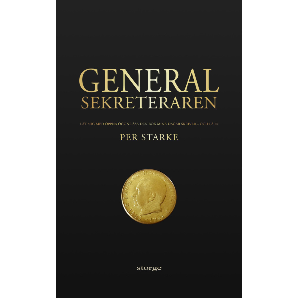 Produktbild för Generalsekreteraren : låt mig med öppna ögon läsa den bok mina dagar skriver - och lära (pocket)
