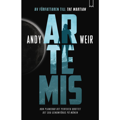 Andy Weir Artemis (inbunden)