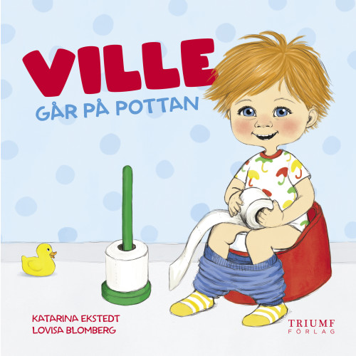 Katarina Ekstedt Ville går på pottan (inbunden)