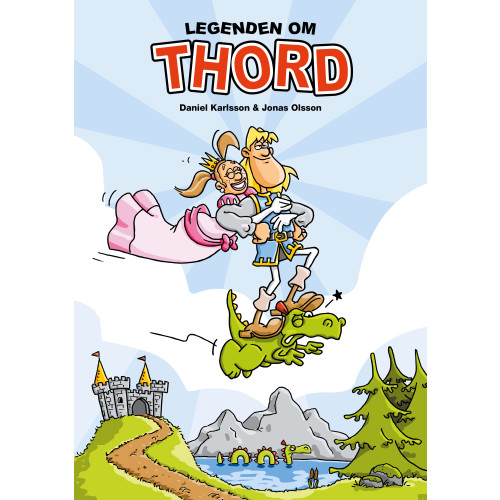 Daniel Karlsson Legenden om Thord (inbunden)