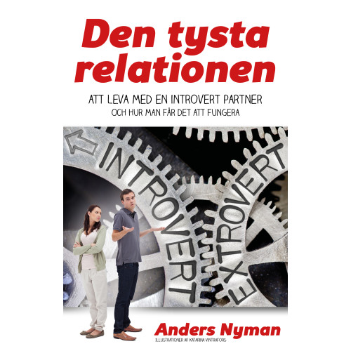 Anders Nyman Den tysta relationen : att leva med en introvert partner och hur man får det att fungera (bok, danskt band)