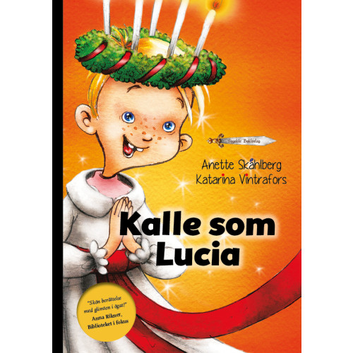 Anette Skåhlberg Kalle som Lucia (bok, kartonnage)