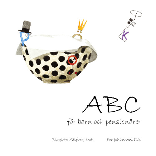 Birgitta Silfver ABC för barn och pensionärer (inbunden)