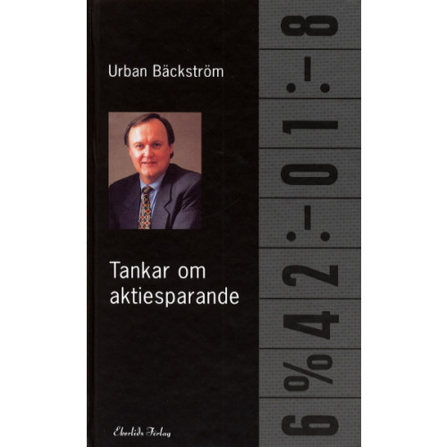Urban,  1954- Bäckström Tankar om aktiesparande (inbunden)