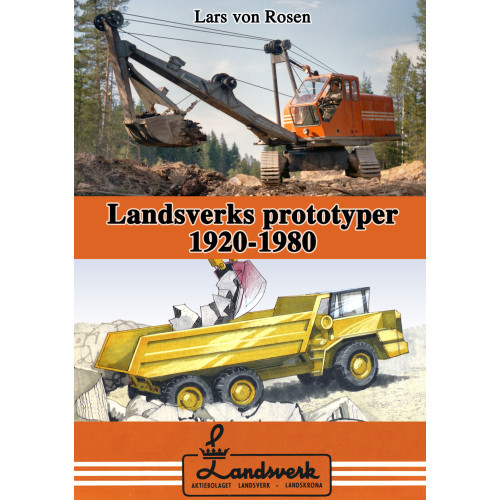 Lars von Rosen Landsverks prototyper 1920-1980 (inbunden)