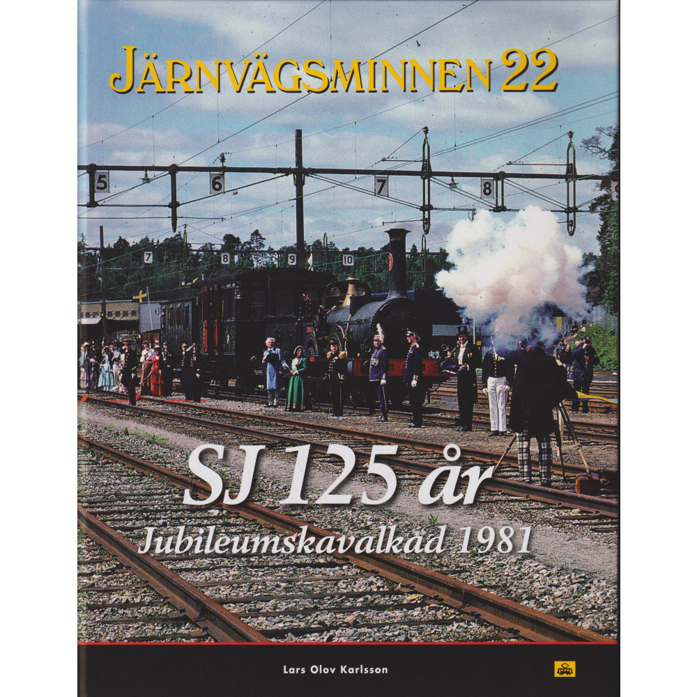 Produktbild för Järnvägsminnen 22 SJ 125 år Jubileumskavalkad 1981 (häftad)