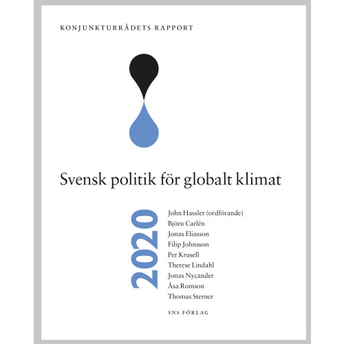 John Hassler Konjunkturrådets rapport 2020. Svensk politik för globalt klimat (häftad)