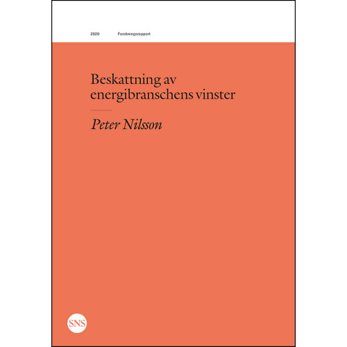 Peter Nilsson Beskattning av energibranschens vinster (häftad)
