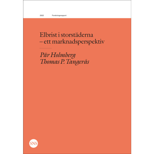 Pär Holmberg Elbrist i storstäderna : ett marknadsperspektiv (häftad)