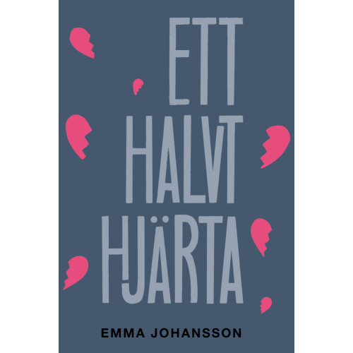 Emma Johansson Ett halvt hjärta (inbunden)