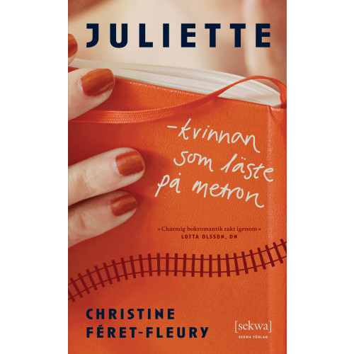 Christine Féret-Fleury Juliette : kvinnan som läste på metron (pocket)