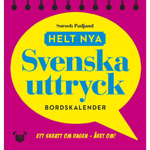 Sorosh Padjand Helt nya svenska uttryck - bordskalender (bok, spiral)