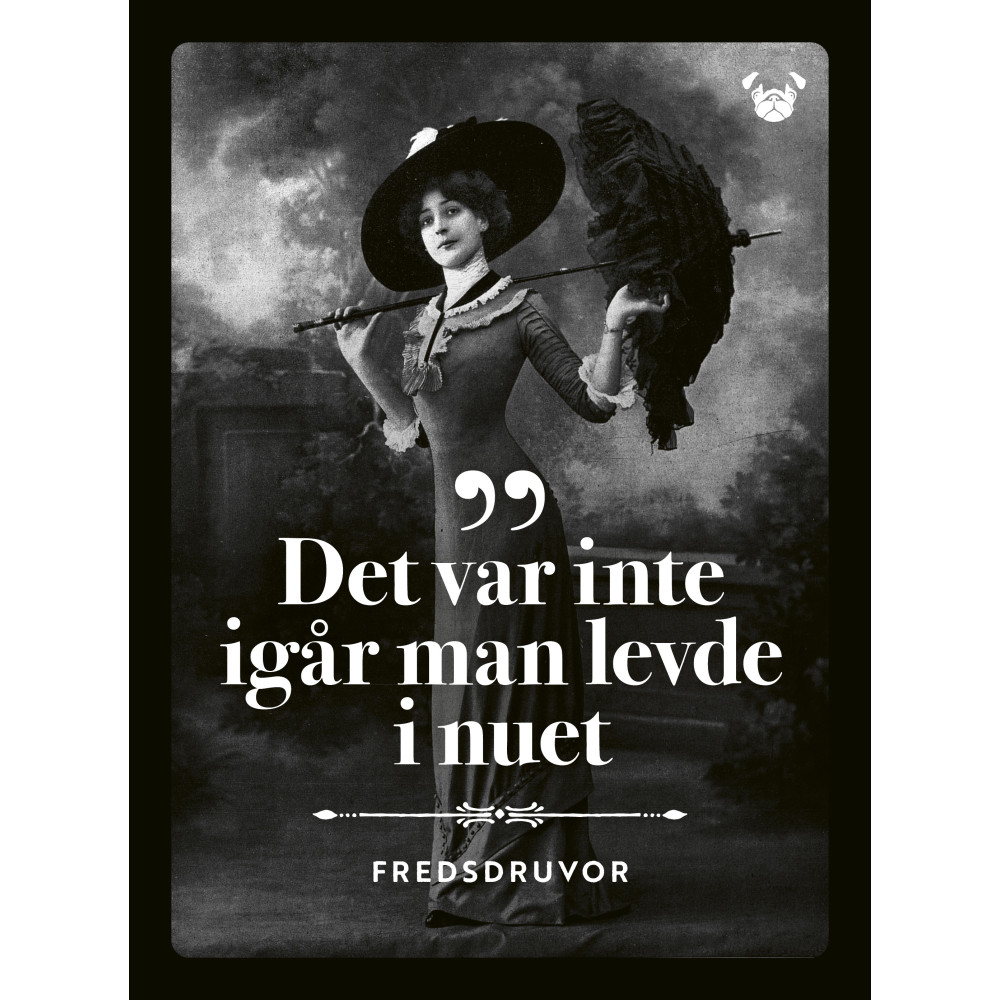 Produktbild för Fredsdruvor - Det var inte igår man levde i nuet (inbunden)
