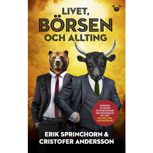 Erik Sprinchorn Livet, börsen och allting (bok, flexband)