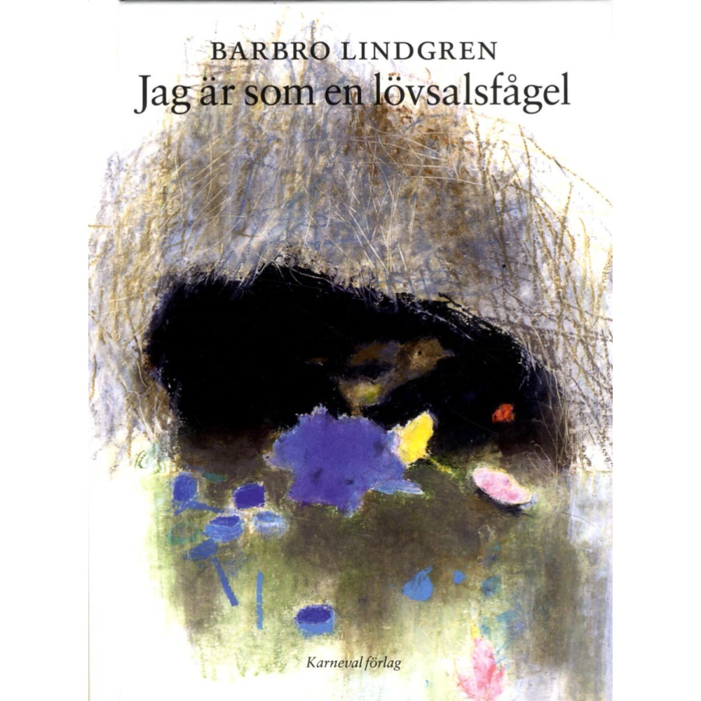 Produktbild för Jag är som en lövsalsfågel (inbunden)