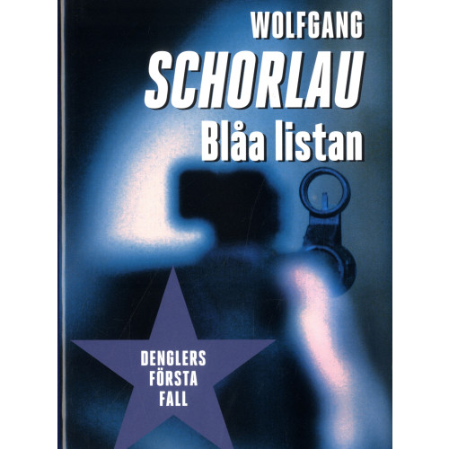 Wolfgang Schorlau Blåa listan (inbunden)