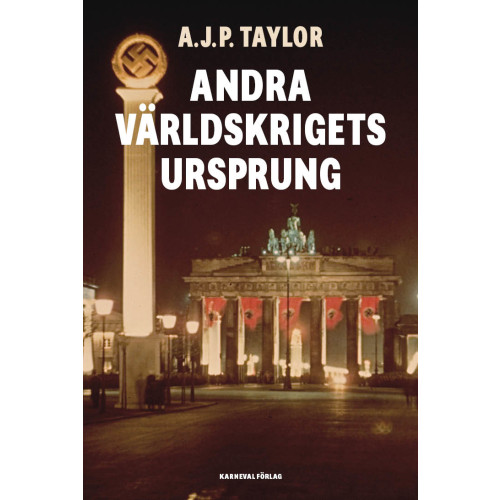 A.J.P. Taylor Andra världskrigets ursprung (inbunden)