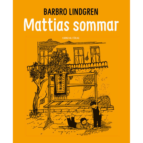 Barbro Lindgren Mattias sommar (inbunden)