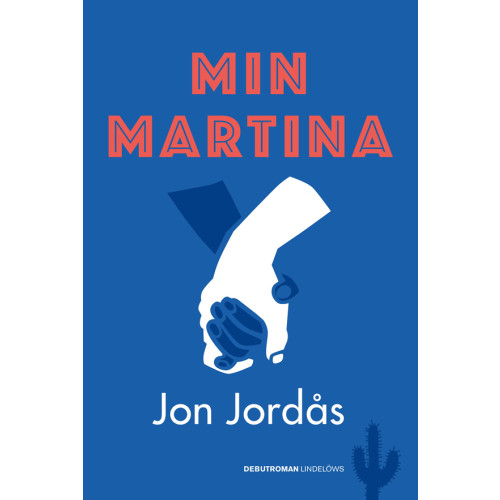 Jon Jordås Min Martina (inbunden)