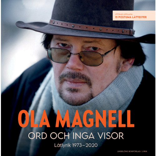 Ola Magnell Ord och inga visor: Låtlyrik 1973-2020 (häftad)
