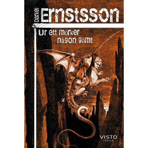 Daniel Ernstsson Ur ett mörker någon gömt (bok, danskt band)